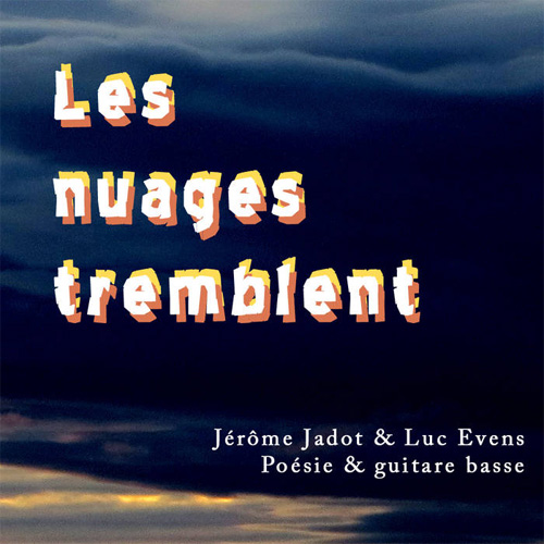 Les nuages tremblent